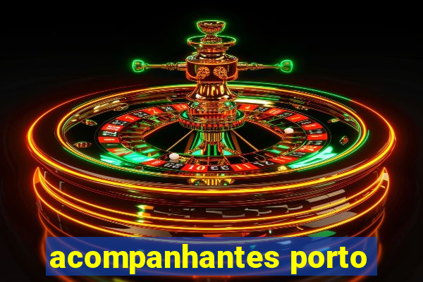 acompanhantes porto